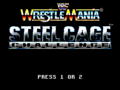 WrestlemaniaSteelCageChallenge gg title.png