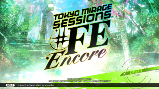 Tokyo Mirage Sessions ♯FE Encore