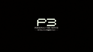 Persona 3 The Movie: No. 2: Midsummer Knight's Dream - Sega Retro